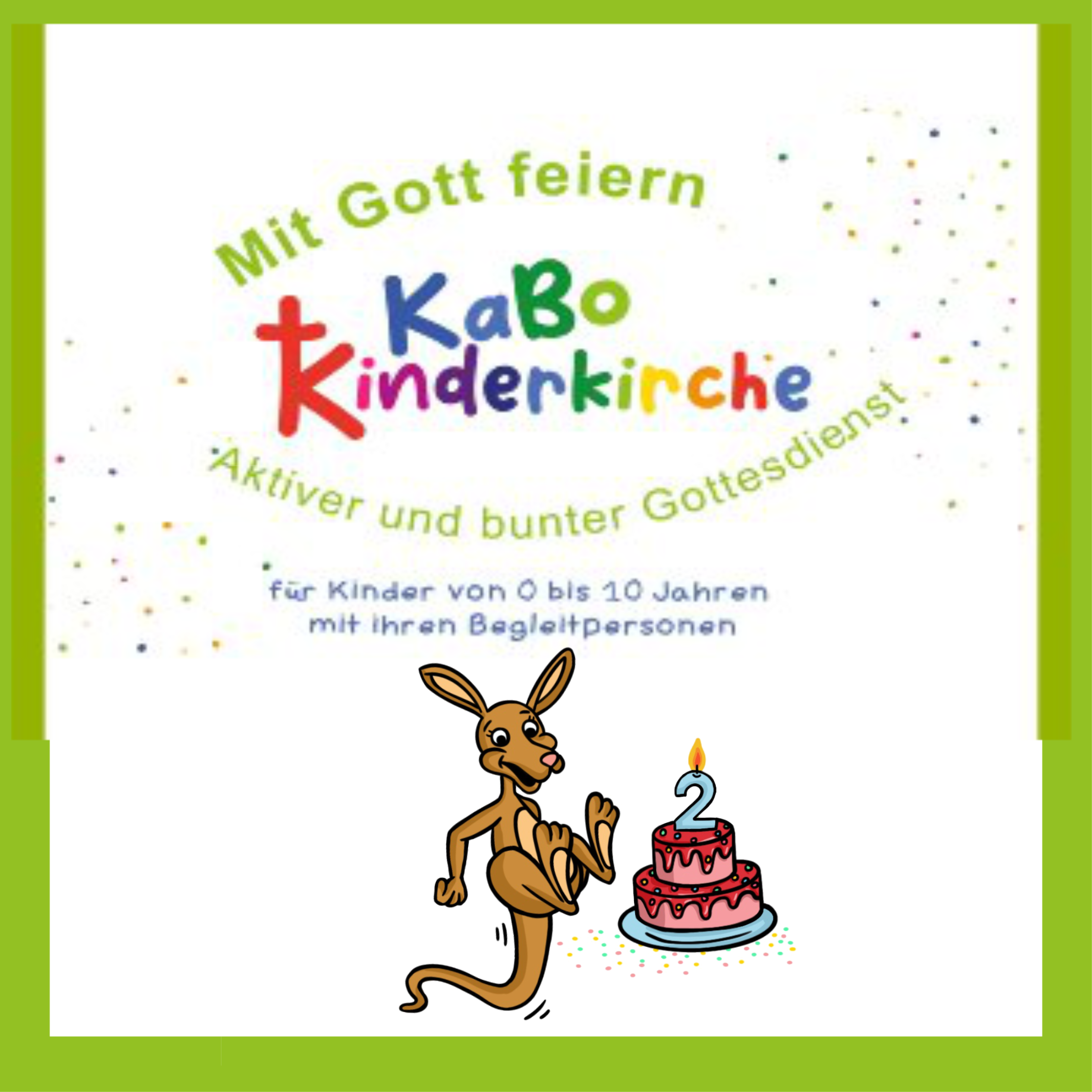 Das Logo Mit Gott feiern zum 2. Geburtstag. Kängu freut sich. Neben Kängu eine Torte mit einer brennenden Kerze in Form einer 2.